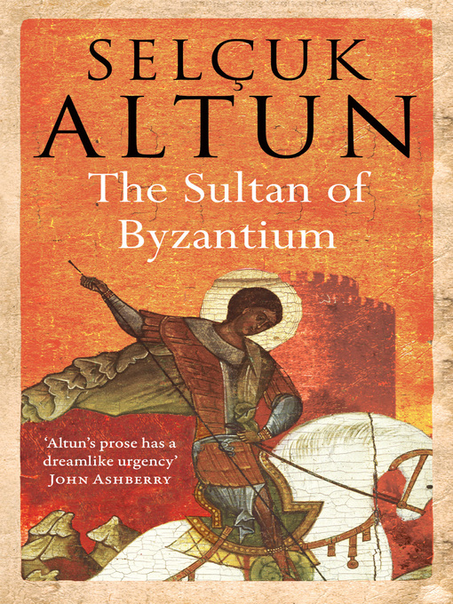 Title details for The Sultan of Byzantium by Selcuk Altun - Available